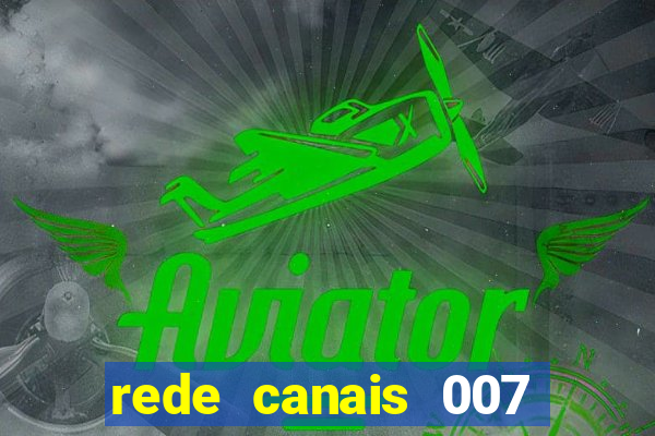 rede canais 007 cassino royale